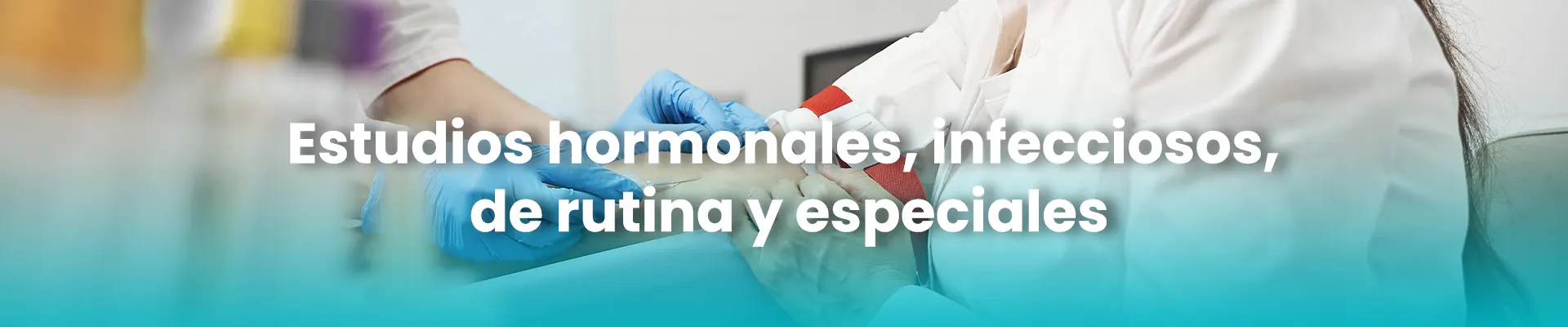 Estudios hormonales, infecciosos, de rutina y especialesaa